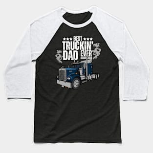 Best-Truckin'-Dad-Ever Baseball T-Shirt